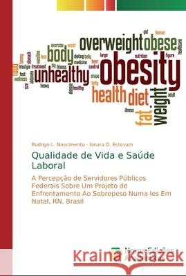 Qualidade de Vida e Saúde Laboral Nascimento, Rodrigo L. 9786139814022 Novas Edicioes Academicas - książka