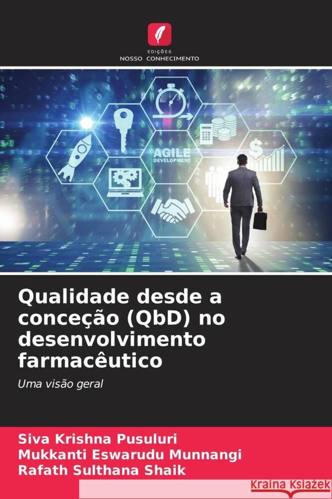 Qualidade desde a conceção (QbD) no desenvolvimento farmacêutico Pusuluri, Siva Krishna, Munnangi, Mukkanti Eswarudu, Shaik, Rafath Sulthana 9786208550660 Edições Nosso Conhecimento - książka
