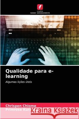 Qualidade para e-learning Chrispen Chiome, Primrose Kurasha 9786203132335 Edicoes Nosso Conhecimento - książka