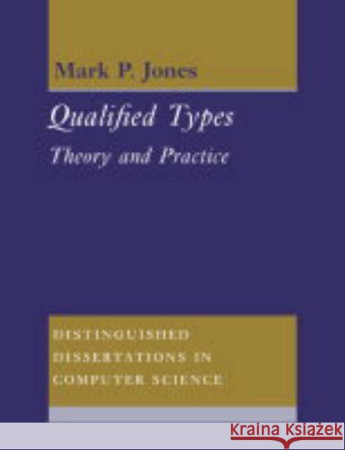 Qualified Types: Theory and Practice Jones, Mark P. 9780521543262 Cambridge University Press - książka