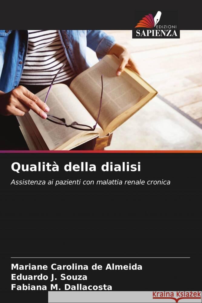 Qualit? della dialisi Mariane Carolina de Almeida Eduardo J. Souza Fabiana M. Dallacosta 9786208142261 Edizioni Sapienza - książka