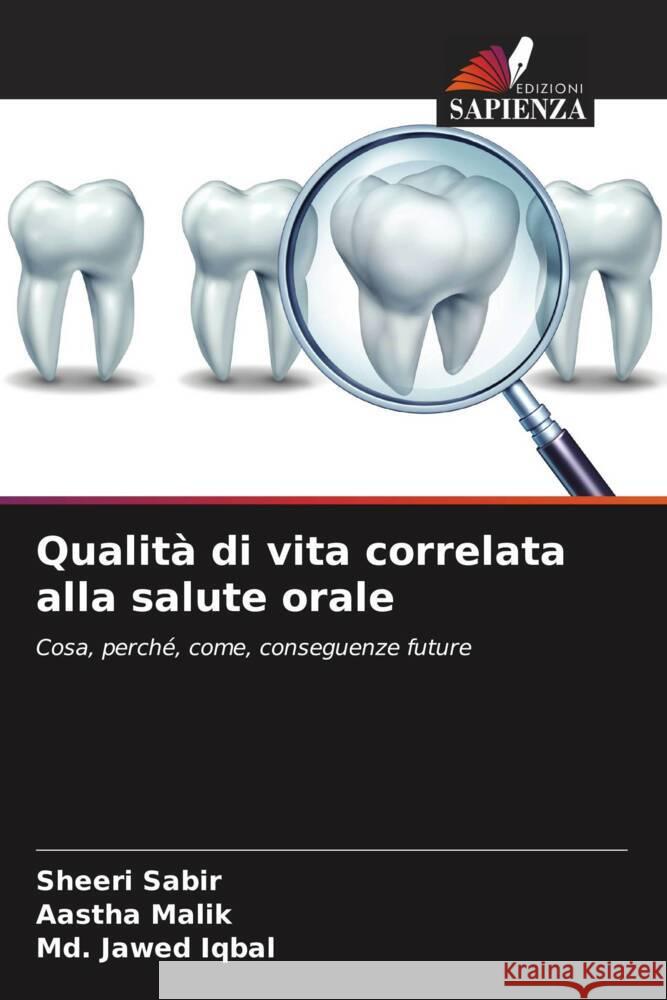 Qualit? di vita correlata alla salute orale Sheeri Sabir Aastha Malik MD Jawed Iqbal 9786207166398 Edizioni Sapienza - książka