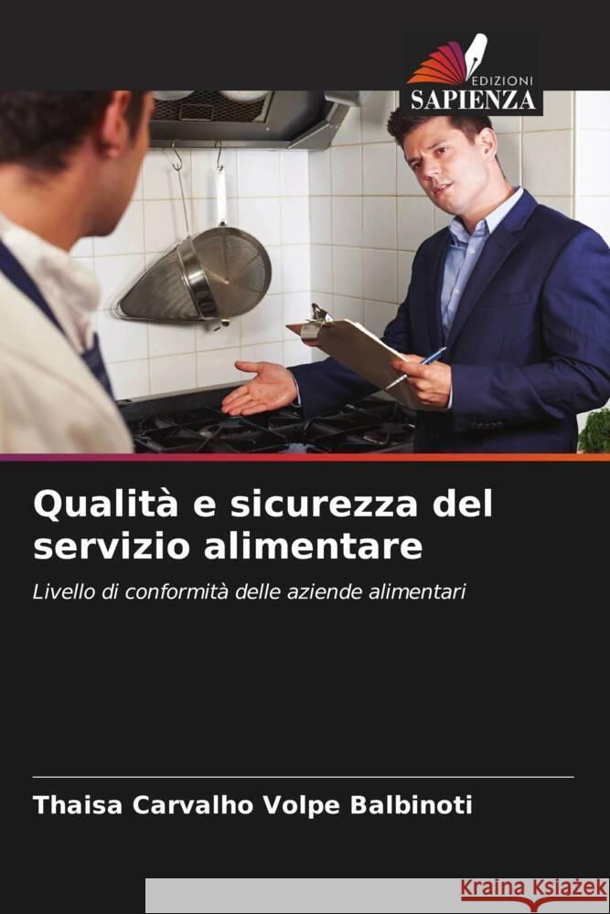 Qualit? e sicurezza del servizio alimentare Thaisa Carvalh 9786207288809 Edizioni Sapienza - książka