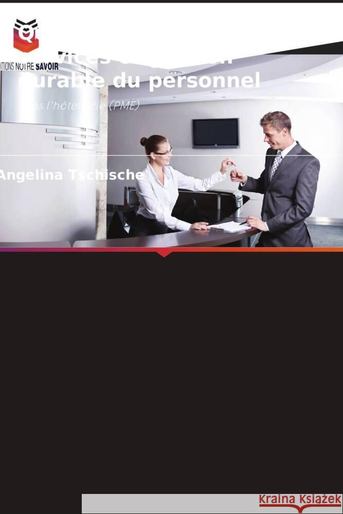Qualité interne des services et gestion durable du personnel Tschische, Angelina 9786209406393 Editions Notre Savoir - książka