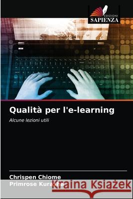Qualità per l'e-learning Chrispen Chiome, Primrose Kurasha 9786203132304 Edizioni Sapienza - książka