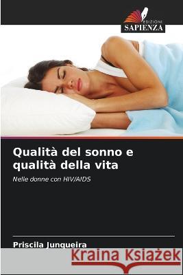 Qualita del sonno e qualita della vita Priscila Junqueira   9786205891681 Edizioni Sapienza - książka