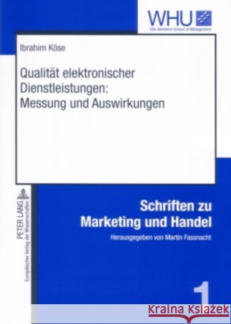 Qualitaet Elektronischer Dienstleistungen: Messung Und Auswirkungen Fassnacht, Martin 9783631556481 Peter Lang Gmbh, Internationaler Verlag Der W - książka