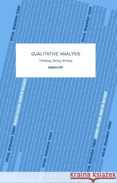 Qualitative Analysis Douglas Ezzy Ezzy Douglas 9780415281270 Routledge - książka