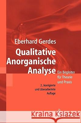 Qualitative Anorganische Analyse: Ein Begleiter Für Theorie Und Praxis Gerdes, Eberhard 9783540678755 Springer - książka