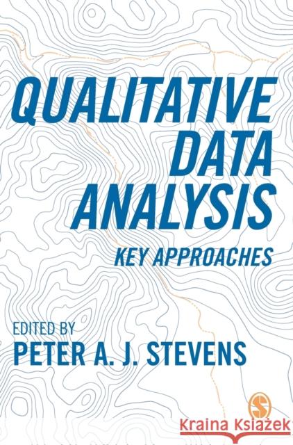 Qualitative Data Analysis: Key Approaches Stevens, Peter A. J. 9781529730418 SAGE PUBLICATIONS - książka