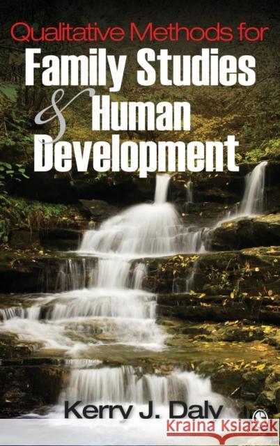 Qualitative Methods for Family Studies & Human Development Daly, Kerry J. 9781412914024 Sage Publications - książka