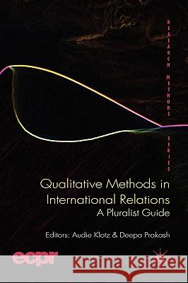 Qualitative Methods in International Relations: A Pluralist Guide Klotz, A. 9780230542396 Palgrave MacMillan - książka