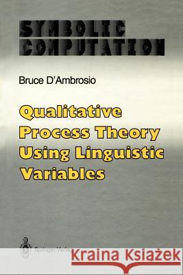 Qualitative Process Theory Using Linguistic Variables Bruce D'Ambrosio 9781461396734 Springer - książka