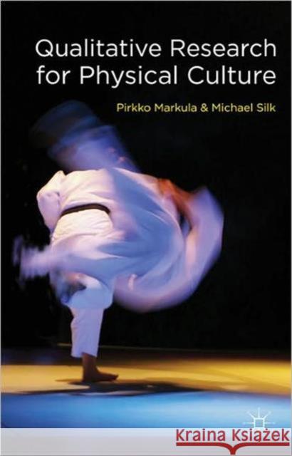Qualitative Research for Physical Culture Pirkko Markula 9780230230248  - książka