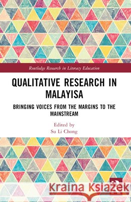 Qualitative Research in Malaysia: Bringing Voices from the Margins to the Mainstream  9781032696225 Taylor & Francis Ltd - książka