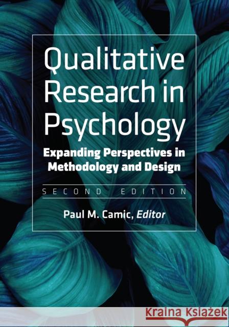 Qualitative Research in Psychology: Expanding Perspectives in Methodology and Design Paul M. Camic 9781433834455 American Psychological Association (APA) - książka