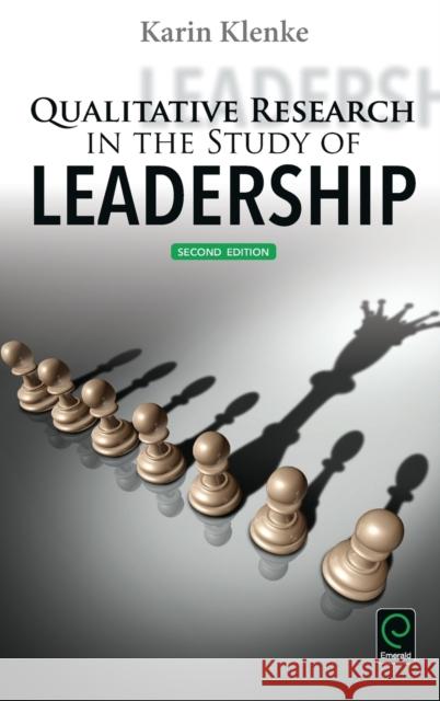 Qualitative Research in the Study of Leadership Karin Klenke 9781785606519 Emerald Group Publishing Ltd - książka