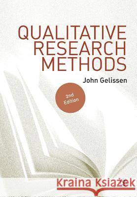 Qualitative Research Methods John Gelissen   9781446267240 SAGE Publications Ltd - książka
