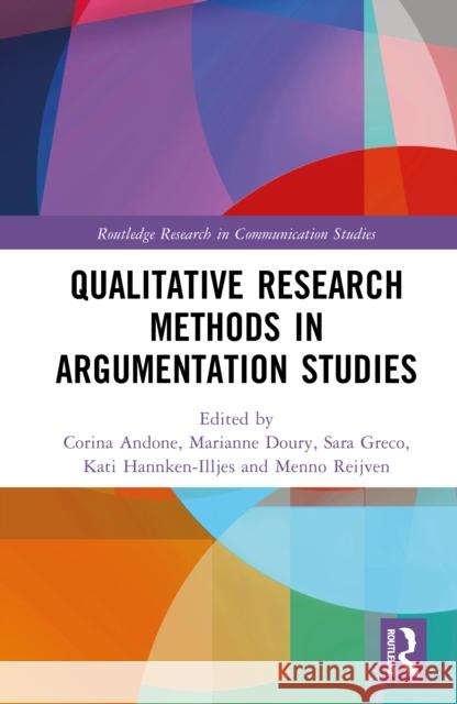Qualitative Research Methods in Argumentation Studies Corina Andone Marianne Doury Sara Greco 9781032819747 Routledge - książka