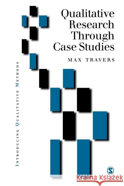 Qualitative Research Through Case Studies Travers, Max 9780761968061 Sage Publications - książka
