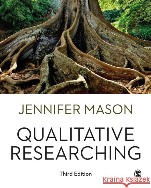 Qualitative Researching Jennifer Mason 9781473912175 Sage Publications Ltd - książka