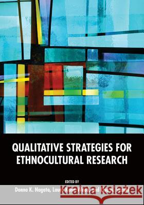 Qualitative Strategies for Ethnocultural Research Donna K. Nagata Laura Kohn-Wood Lisa A. Suzuki 9781433811494 American Psychological Association (APA) - książka