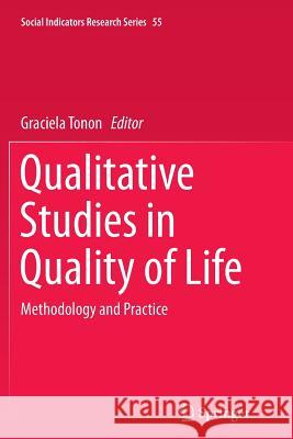 Qualitative Studies in Quality of Life: Methodology and Practice Tonon, Graciela 9783319353289 Springer - książka