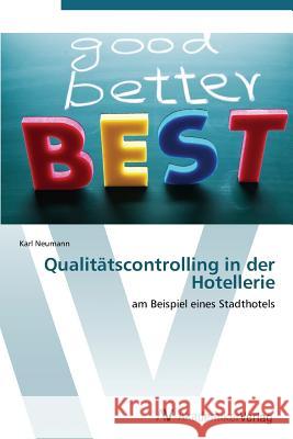 Qualitatscontrolling in Der Hotellerie Neumann Karl 9783639388343 AV Akademikerverlag - książka