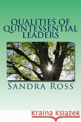 Qualities of Quintessential Leaders MS Sandra Ross 9781492714156 Createspace - książka