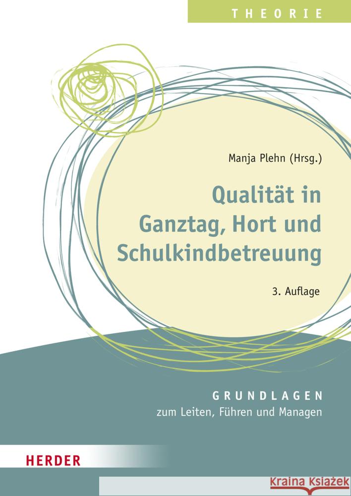 Qualität in Ganztag, Hort und Schulkindbetreuung Glöckner, Ulrike, Enderlein, Oggi, Mingerzahn, Frauke 9783451394409 Herder, Freiburg - książka