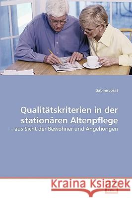 Qualitätskriterien in der stationären Altenpflege Sabine Josat 9783836490900 VDM Verlag - książka