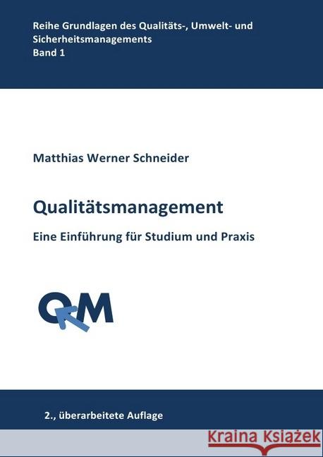 Qualitätsmanagement : Eine Einführung für Studium und Praxis Schneider, Matthias Werner 9783745077766 epubli - książka