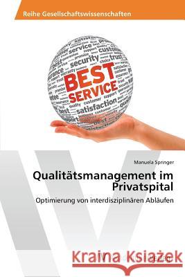 Qualitätsmanagement im Privatspital Springer Manuela 9783639873481 AV Akademikerverlag - książka