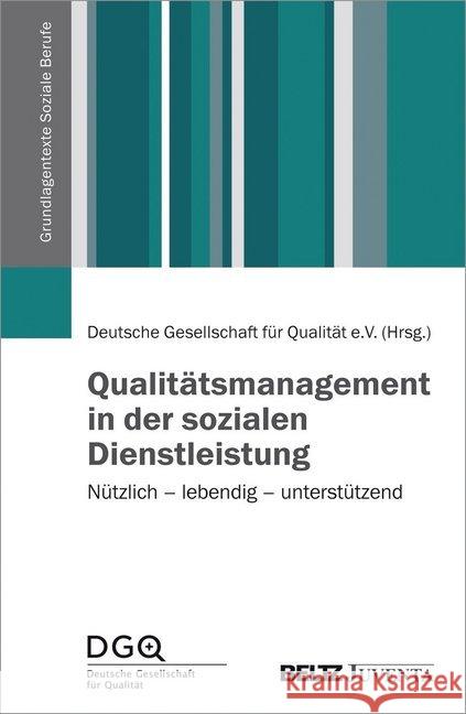 Qualitätsmanagement in der sozialen Dienstleistung : Nützlich - lebendig - unterstützend  9783779923558 Beltz Juventa - książka