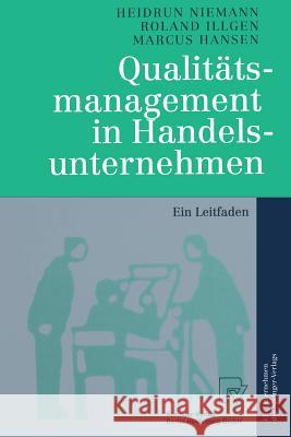 Qualitätsmanagement in Handelsunternehmen: Ein Leitfaden Niemann, Heidrun 9783642639173 Physica-Verlag - książka