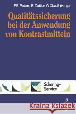 Qualitätssicherung Bei Der Anwendung Von Kontrastmitteln Peters, P. E. 9783540552024 Not Avail - książka