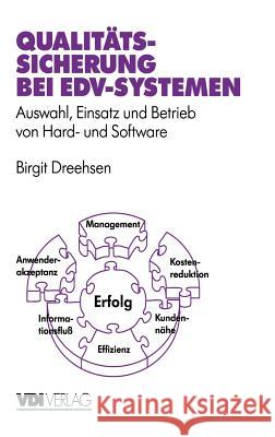 Qualitätssicherung bei EDV-Systemen: Auswahl, Einsatz und Betrieb von Hard- und Software Birgit Dreehsen 9783540622178 Springer-Verlag Berlin and Heidelberg GmbH &  - książka