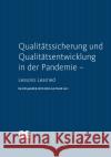 Qualitätssicherung und Qualitätsentwicklung in der Pandemie - Lessons Learned  9783708923635 Facultas