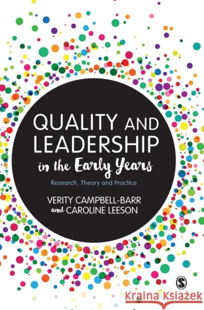 Quality and Leadership in the Early Years Campbell-Barr, Verity 9781473906471 Sage Publications (CA) - książka