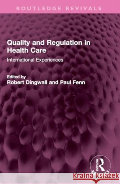 Quality and Regulation in Health Care  9781032363189 Taylor & Francis Ltd - książka