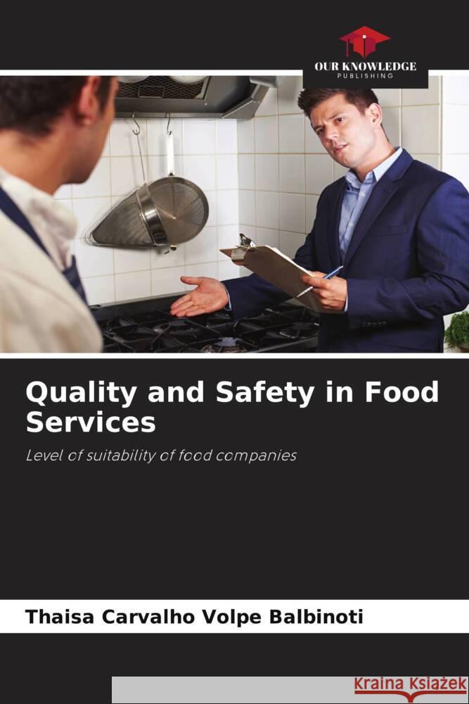 Quality and Safety in Food Services Thaisa Carvalh 9786207288717 Our Knowledge Publishing - książka