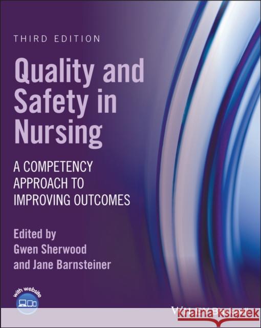 Quality and Safety in Nursing: A Competency Approach to Improving Outcomes Gwen Sherwood Jane Barnsteiner 9781119684237 John Wiley and Sons Ltd - książka
