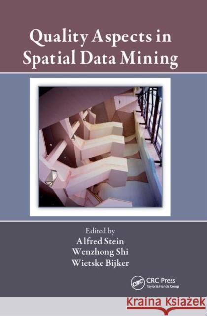 Quality Aspects in Spatial Data Mining Alfred Stein Wenzhong Shi Wietske Bijker 9780367386320 CRC Press - książka