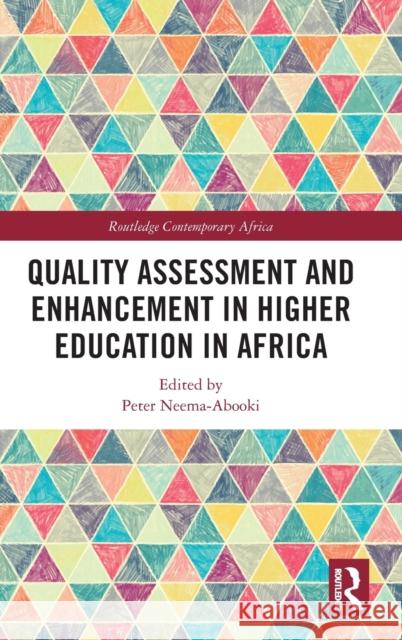 Quality Assessment and Enhancement in Higher Education in Africa Peter Neema-Abooki 9781032308142 Routledge - książka