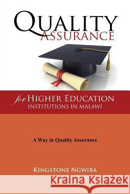 Quality Assurance for Higher Education Institutions in Malawi Kingstone Ngwira 9781504972116 Authorhouse - książka