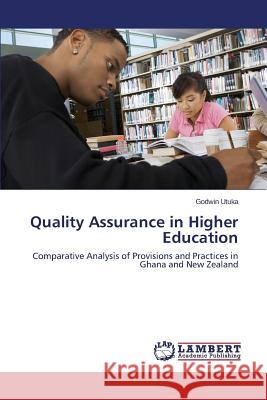 Quality Assurance in Higher Education Utuka Godwin 9783848446216 LAP Lambert Academic Publishing - książka