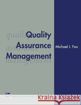 Quality Assurance Management Michael J. Fox 9780412467905 Springer - książka