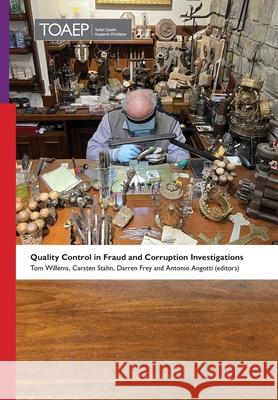 Quality Control in Fraud and Corruption Investigations Tom Willems Carsten Stahn Darren Frey 9788283482812 Torkel Opsahl Academic Epublisher - książka