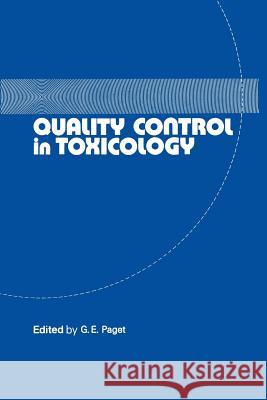 Quality Control in Toxicology G. E. Paget 9789401171847 Springer - książka