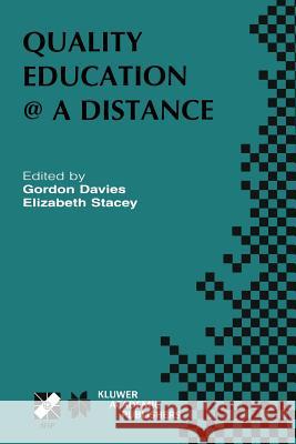 Quality Education @ a Distance: Ifip Tc3 / Wg3.6 Working Conference on Quality Education @ a Distance February 3-6, 2003, Geelong, Australia Davies, G. 9781475710397 Springer - książka